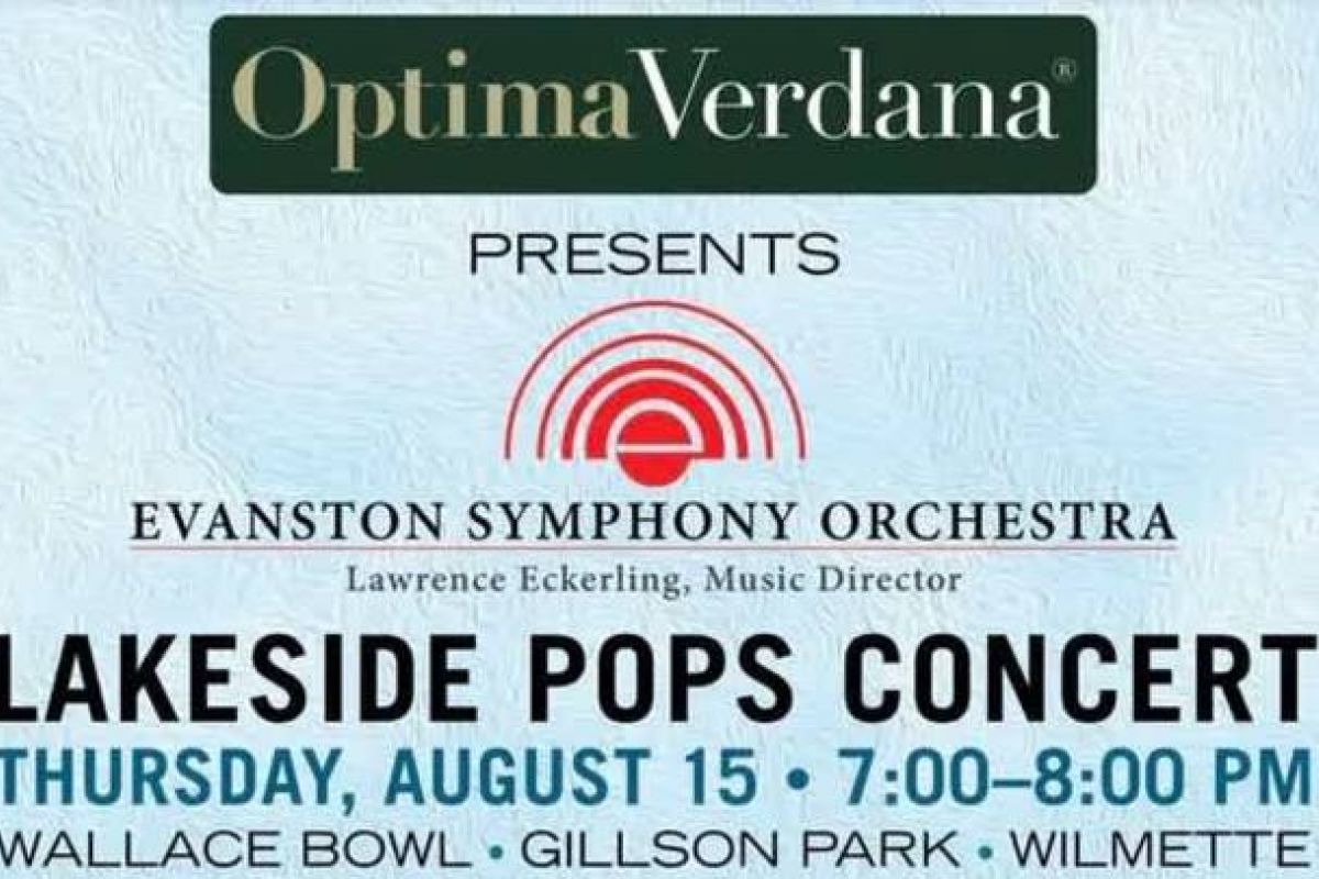 Optima Verdana luxury apartment with Event poster: Evanston Symphony Orchestra Open Air Concert, Free Pops Concert, August 15, 7–8 PM, Wallace Bowl, Wilmette.